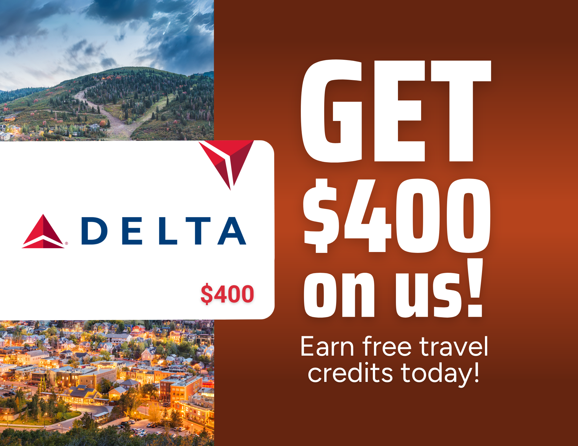 ad that says get $400 on delta credits with luxe haus. there's a view of park city and a gift card image for delta airlines
